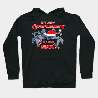 Christmas In My Crabby Holiday Era Blue Crab Grumpy Humor Grinch Humbug Hoodie